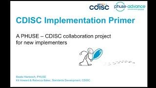 PHUSE/CDISC – CDISC Primer; SDTM and ADaM Implementation FAQ Webinar: 30th June