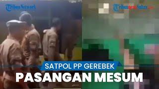 Viral Video Satpol PP Gerebek 5 Pasangan Mesum di Warung Esek-esek, Kafe Hanya Berdinding Bambu