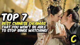 Top 7 Best Chinese Dramas that You Won't be Able to Stop Binge watching!