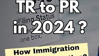 TR to PR in 2024 | Canada PR pathways | How immigration pathways function?