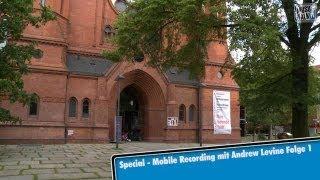 Mobile Recording mit Andrew Levine - Folge 1 - Chor und Orchester