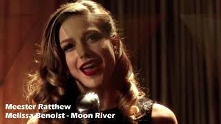 Melissa Benoist - Moon River - 1 Hour Version