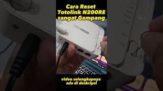 Cara Reset Totolink N200RE #totolink #router #modem