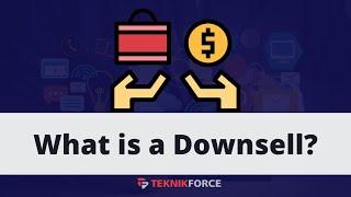 What is a downsell? Learn funnel marketing