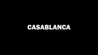 CASABLANCA (LYRIC VIDEO)