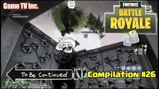 ROFL To Be Continued Fortnite Compilation #26 