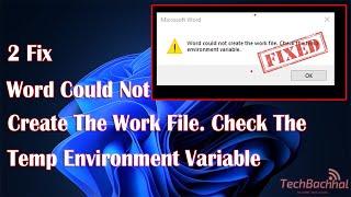 Word Could Not Create the Work File. Check the Temp Environment Variable [Guide]