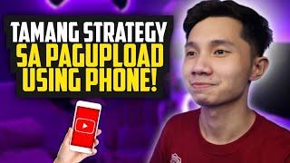 ANG TAMANG PAGUPLOAD NG VIDEO SA YOUTUBE USING PHONE (2022)