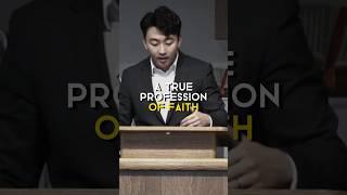 True Profession of Faith - Pastor David Ryu