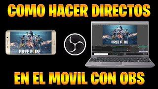 COMO HACER DIRECTOS CON EL CELULAR Y OBS 2021