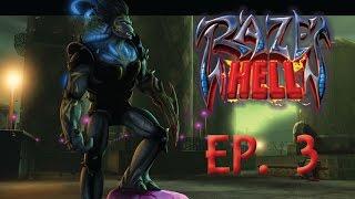 Raze's Hell Ep. 3 - Kewlett Commandos