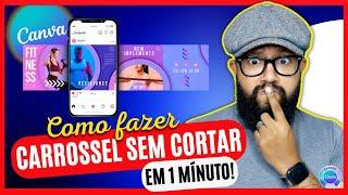 Como fazer Carrossel sem cortar NO CANVA GRÁTIS [EM 1 MÍNUTO]