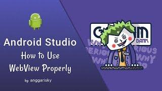 Use WebView Properly in Android Studio Tutorial