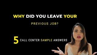 Why Did You Leave Your Last Job? Call Center Job Interview Sample Answers