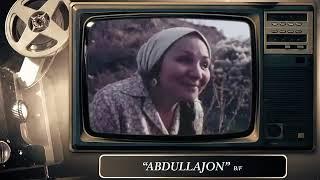 Abdullajon #oʻzbek film #kino #kinolar oʻzbek tilidida # B/f #retro vaqti #daqiqalar