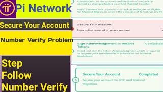 Secure Your Account | Pi Network Number Verification Problem Solve | How to Verify Number Pi Network