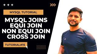 MySQL Joins | Equi Join | Non Equi Join | Cross Join | In Hindi