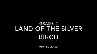 Land of the Silver Birch - Grade 2