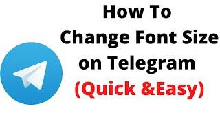 How can I change font size in telegram,how to change font style in telegram app