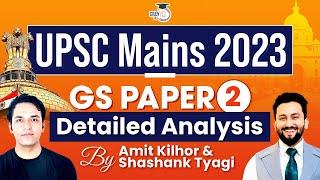 UPSC Mains 2023 | GS Paper 2 Detailed Analysis & Answers | Polity, Governance & IR