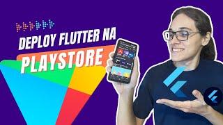 Como fazer o deploy do seu aplicativo flutter na Playstore!