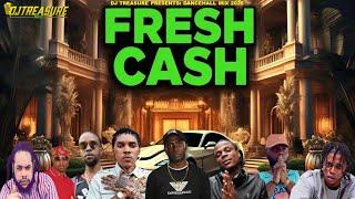 New Dancehall Mix 2025 - FRESH CASH: Vybz Kartel, Chronic Law, Masicka, Popcaan, Squash, Ayetian