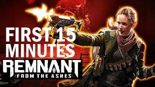 First 15 Minutes of Remnant: From The Ashes