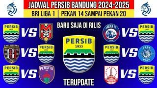 JADWAL PERSIB BANDUNG BRI LIGA 1 2024 PEKAN 14 - 15 - 16 - 17 - 18 - 19 - 20