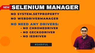 Selenium Manager: Launch Browser without any Driver || No System property || No WebDriverManager