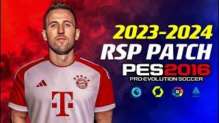 PES 2016 | RSP PATCH-TO 2023-2024 | 8/27/23 | PC