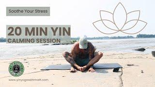 20-Min Yin Yoga Class to Soothe Your Stress | Yin Yoga with Matt