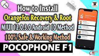 How to Install OrangeFox Recovery & Root On POCO F1 (2022 Method) MIUI 12.0.3.0 