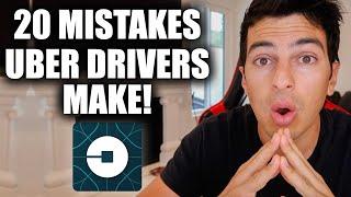 20 MISTAKES UBER DRIVERS MAKE EVERYDAY!