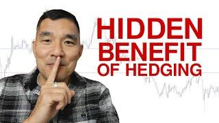 The Hidden Benefit of Hedging You Probably Don't Know About