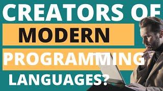 The Creators Of Modern Programming Languages | History of Programming Languages | CodersSpot