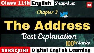 The Address | Chapter Explanation | Class 11th English Snapshot | NCERT Best Explanation in Hindi