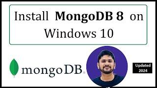 How to install MongoDB 8 on Windows 10 | Amit Thinks