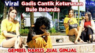 Viral ‼️ Gadis Desa Cantik Keturunan Bule Belanda kasihan ‼️ GEMBEL Sampai Jual Ginjal