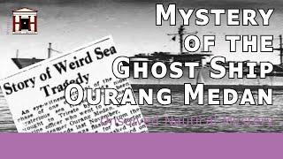 What happened to the Ghost Ship S.S. Ourang Medan and its Crew?