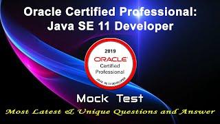 Oracle 1Z0-819 | Java SE 11 Developer: 1Z0-819 - Mock Test | 2022 Exam Latest Q&A