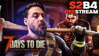 KİLİSEYİ CAMİYE ÇEVİRDİK! TAŞINIYORUZ | 7 DAYS TO DIE | OFF STREAM |  S2 B4