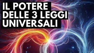 Trasforma la tua vita con Le 3 Leggi dell'Energia Universale