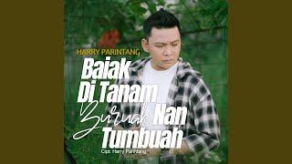 Baiak Ditanam Buruak Nan Tumbuah