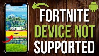 How to Download Fortnite on Android Device Not Supported