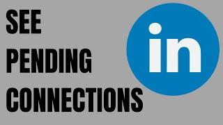 How To See Pending Connections On LinkedIn