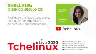 ShellHub, o SSH do século XXI - Diandra Martini