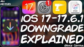 iOS 16.0 - 17.6.1 DOWNGRADE: Everything We Know