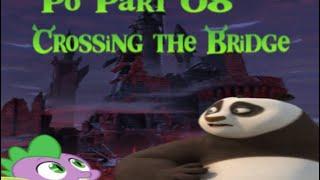 "Po"(Shrek) Part 08-Crossing the Bridge