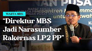 Warta MBS || Direktur PPM MBS Yogyakarta Sampaikan Best Practice Pesantren MBS