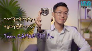 Techno CAMON 30S Pro Showcase and Review